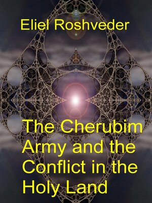 cover image of The Cherubim Army and the Conflict in the Holy Land